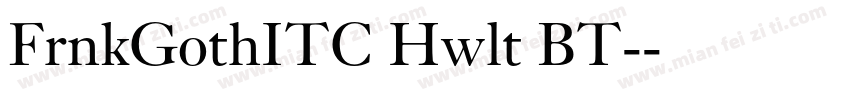 FrnkGothITC Hwlt BT-字体转换